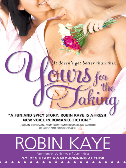 Title details for Yours for the Taking by Robin Kaye - Available